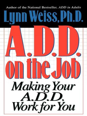 cover image of A.D.D. on the Job